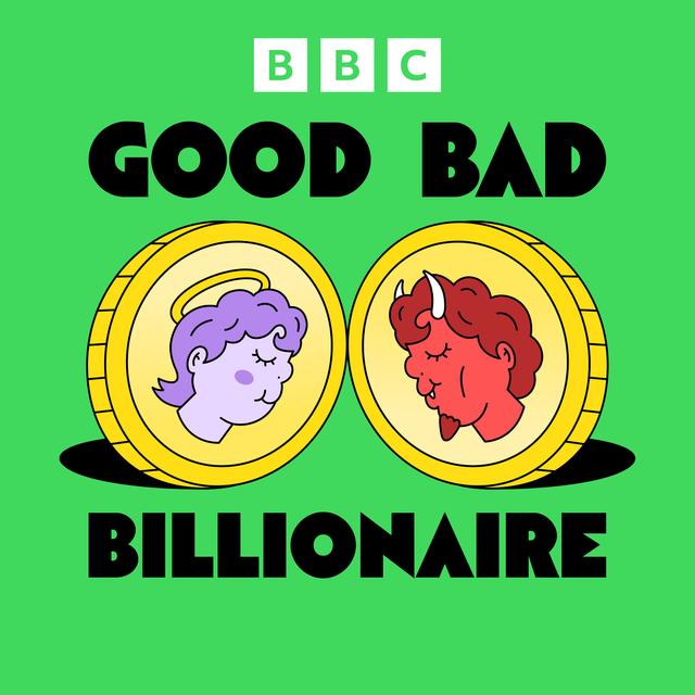 Good Bad Billionaire - podcast cover