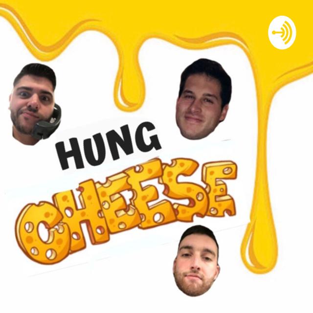 Hung Cheese - podcast cover