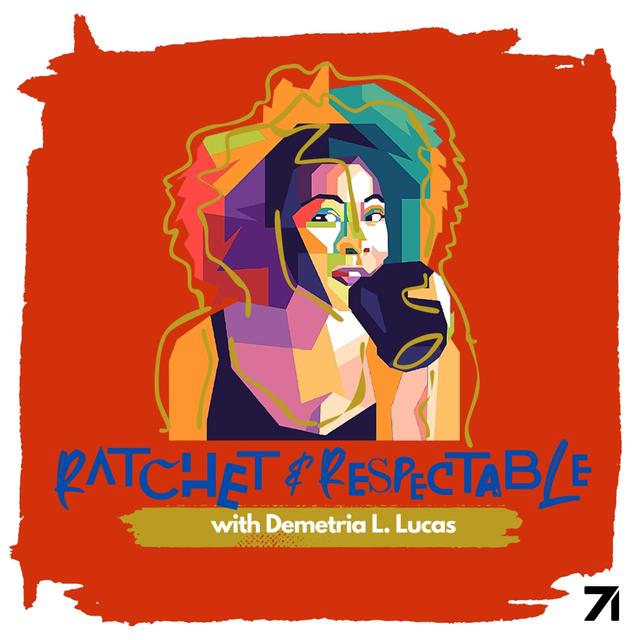 Ratchet & Respectable - podcast cover