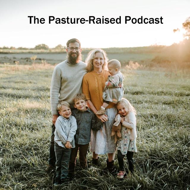 Pasture-Raised Podcast - podcast cover