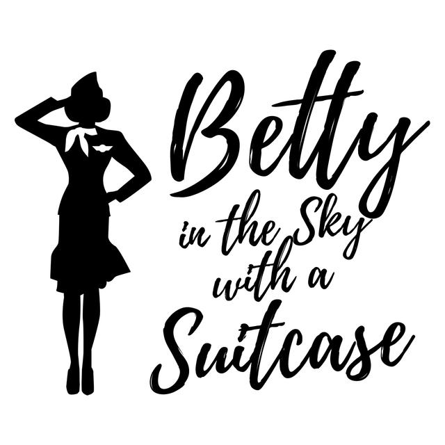 Betty in the Sky with a Suitcase! - podcast cover