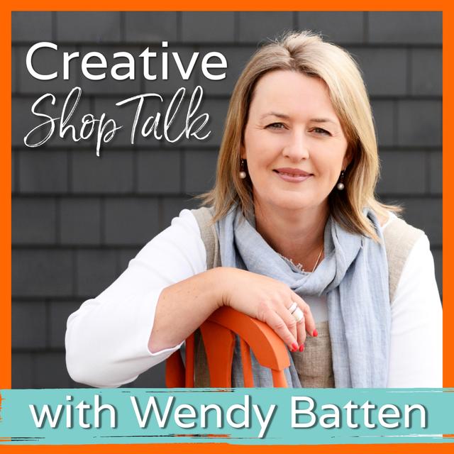 Creative Shop Talk with Wendy Batten - podcast cover