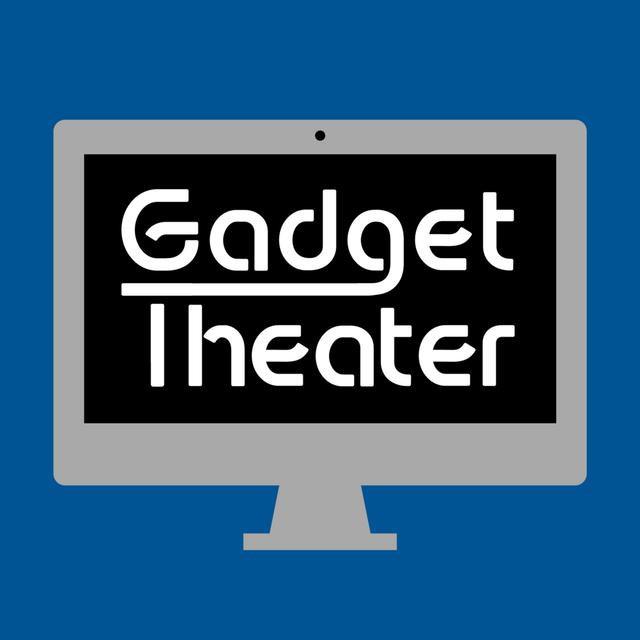 Gadget Theater / ガジェットシアター - podcast cover