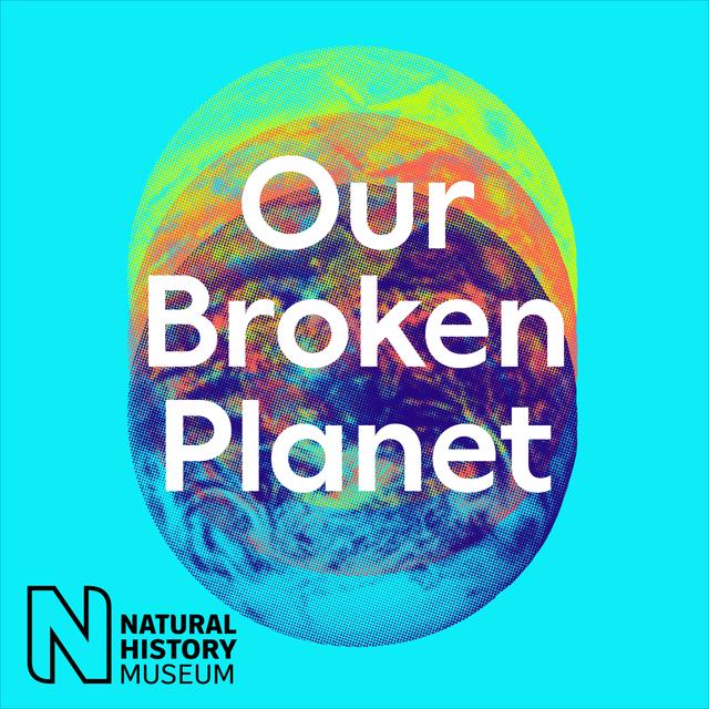 Our Broken Planet - podcast cover