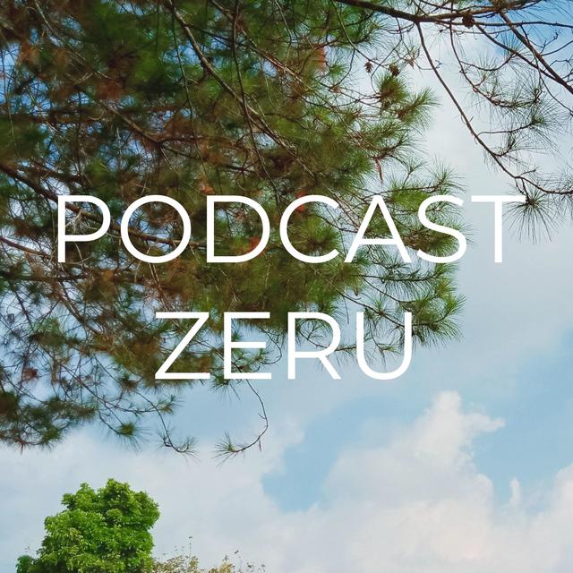 PODCAST ZERU - podcast cover