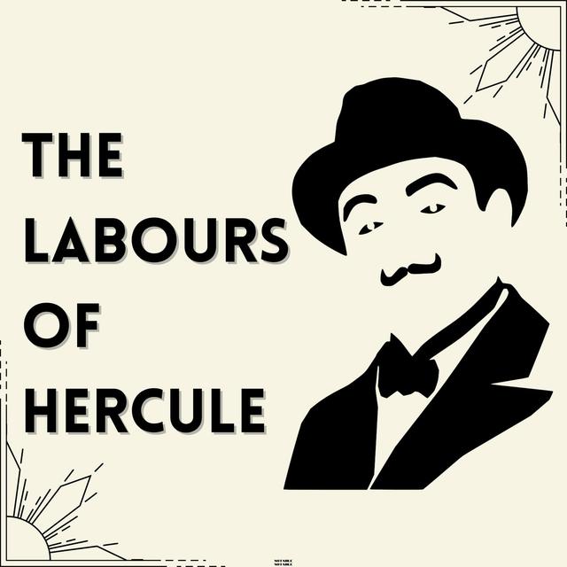 The Labours Of Hercule - podcast cover