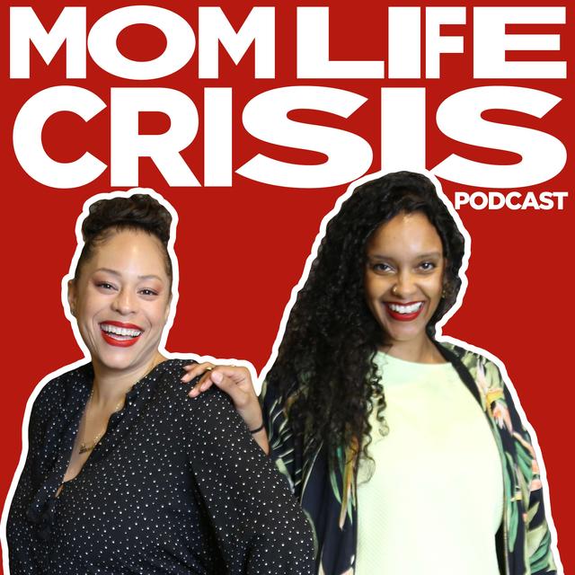 Mom Life Crisis Podcast - podcast cover