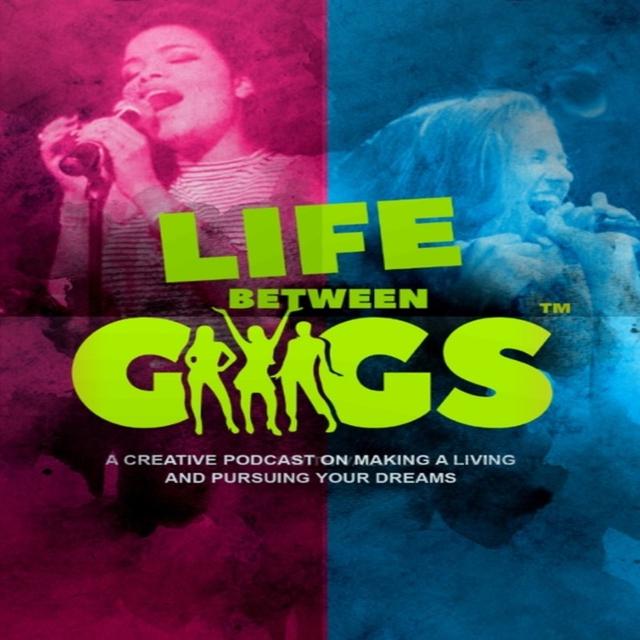 Life Between Gigs Podcast - podcast cover