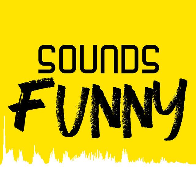 Sounds Funny Podcast - podcast cover