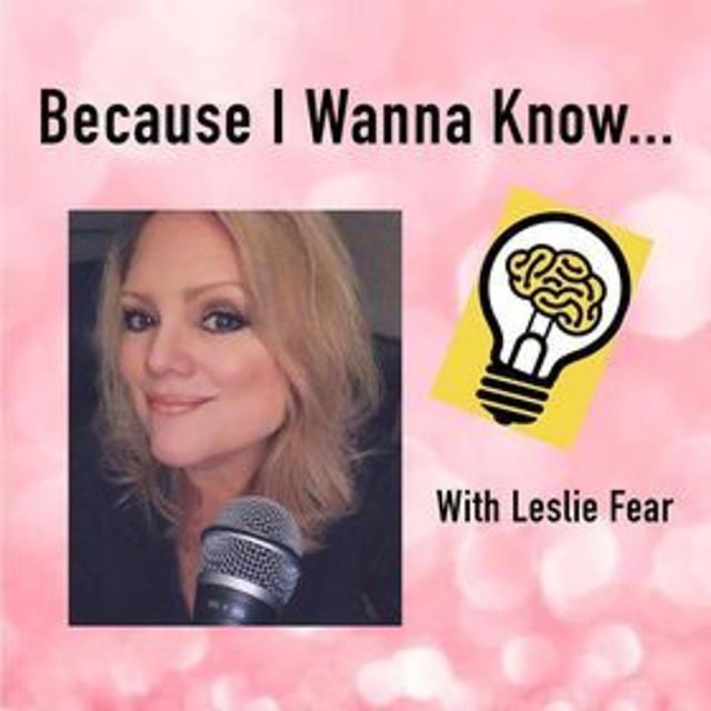 Because I Wanna Know - podcast cover
