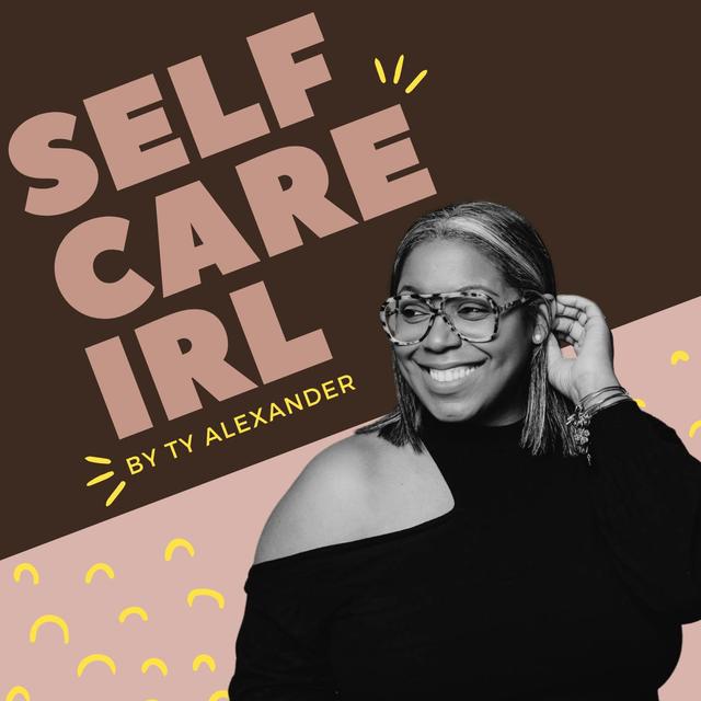 Self Care IRL - podcast cover