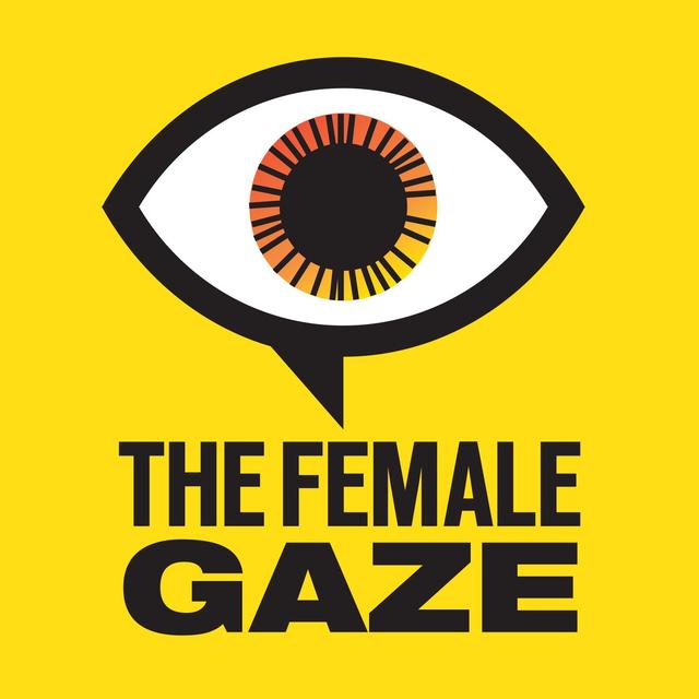 The Female Gaze - podcast cover