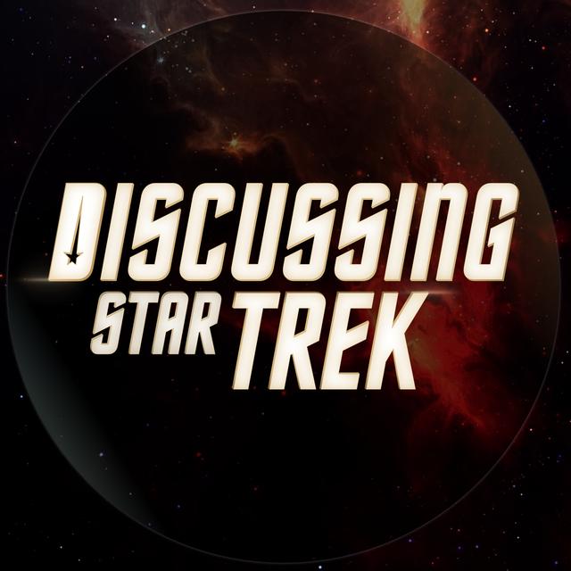 Discussing Trek: Star Trek - podcast cover