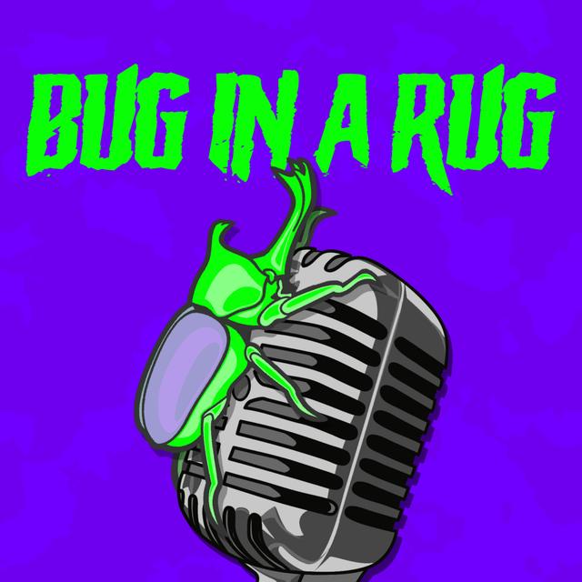 Bug in a Rug - podcast cover