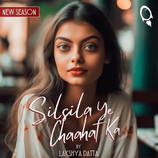Silsila Ye Chaahat Ka - podcast cover