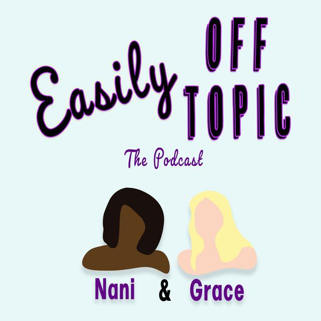 Easily Off Topic - podcast cover