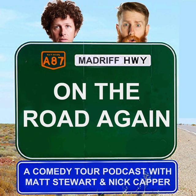 On The Road Again with Matt Stewart and Nick Capper - podcast cover