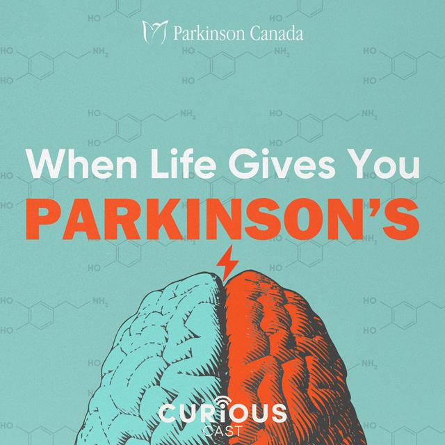 When Life Gives You Parkinson's - podcast cover