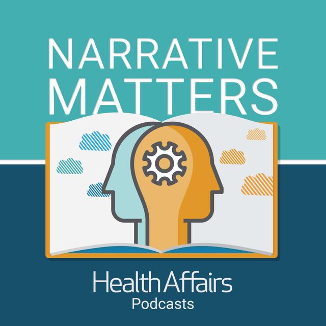 Health Affairs Narrative Matters - podcast cover
