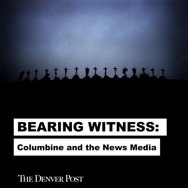 Bearing Witness: Columbine and the News Media - podcast cover