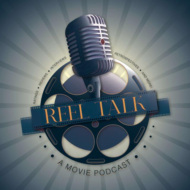 Reel Talk: A Movie Podcast - podcast cover