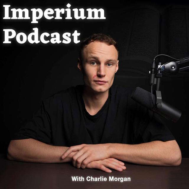Imperium Podcast w/ Charlie Morgan - podcast cover