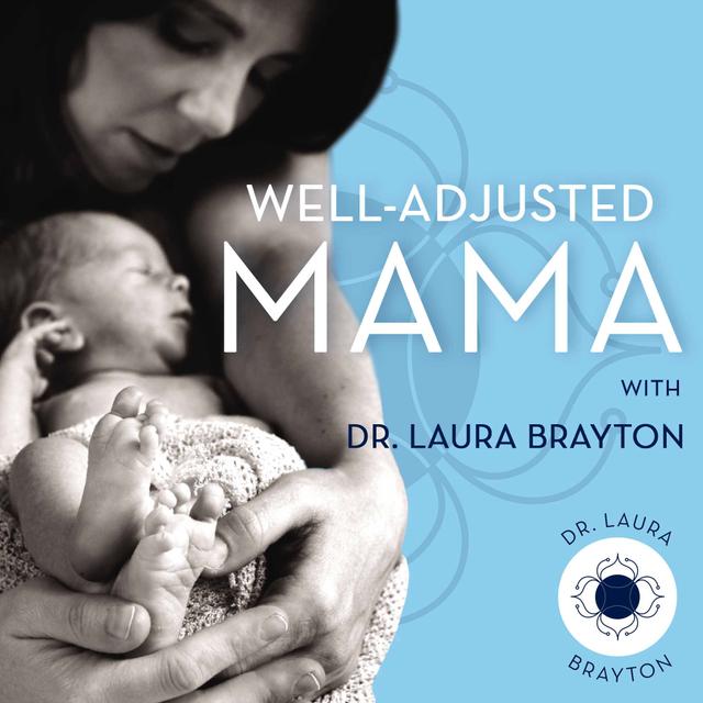 Well-Adjusted Mama - podcast cover