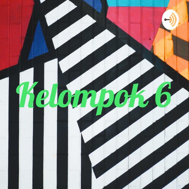 Kelompok 6 - podcast cover