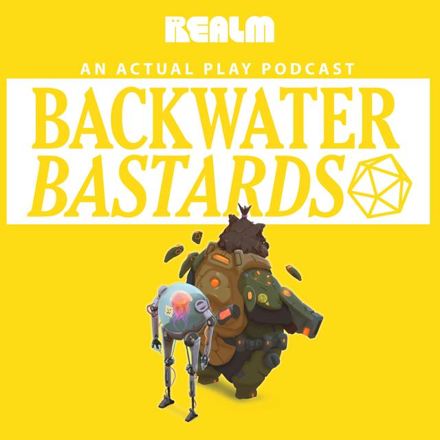 Backwater Bastards: An Actual Play Podcast - podcast cover