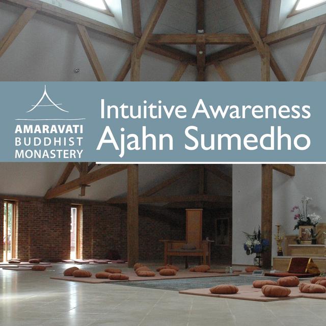 Intuitive Awareness by Ajahn Sumedho - podcast cover