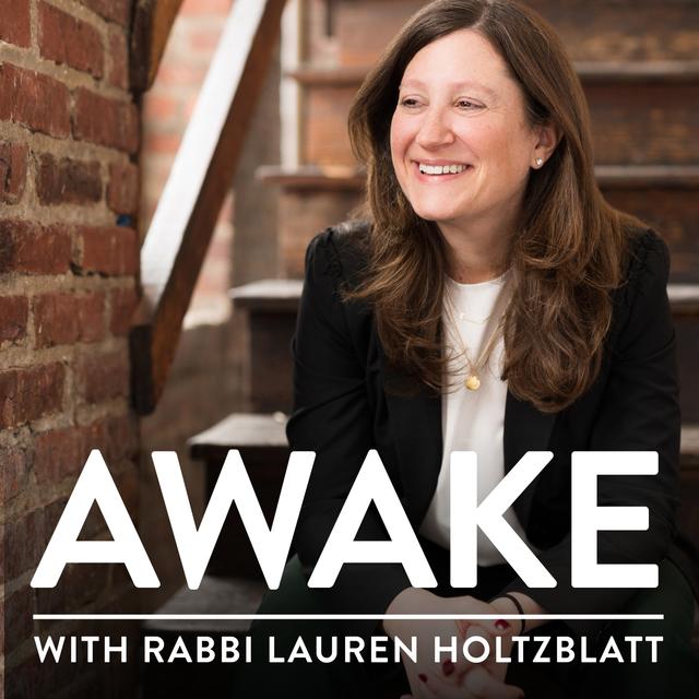 Awake with Rabbi Lauren Holtzblatt - podcast cover