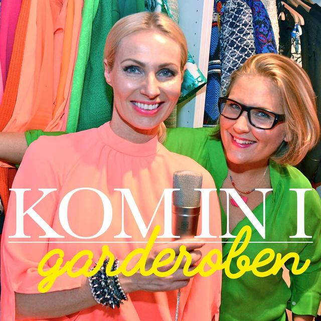 Kom in i garderoben - podcast cover