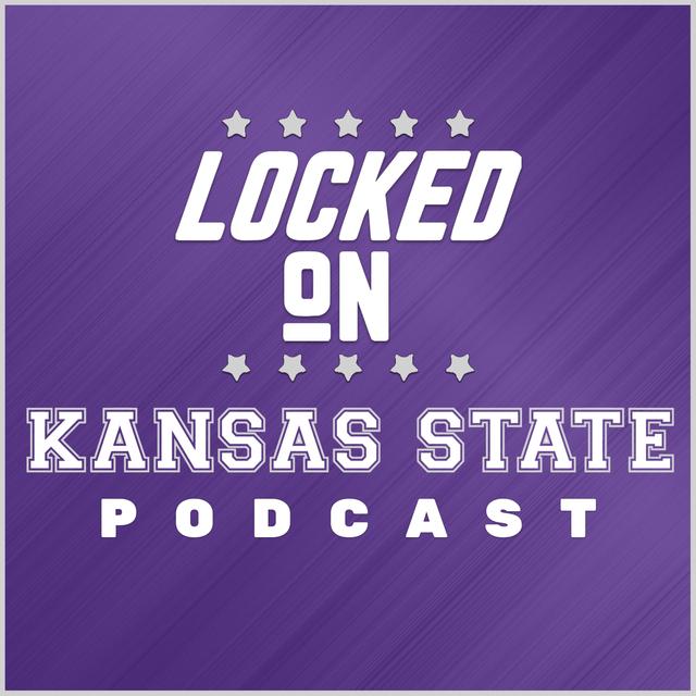 Locked On Kansas State - Daily Podcast on Kansas State Wildcats Football & Basketball - podcast cover