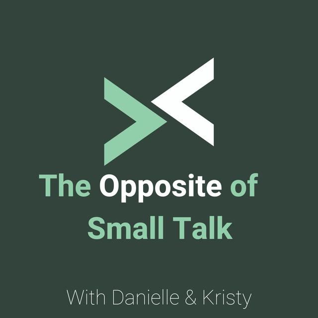 The Opposite of Small Talk - podcast cover