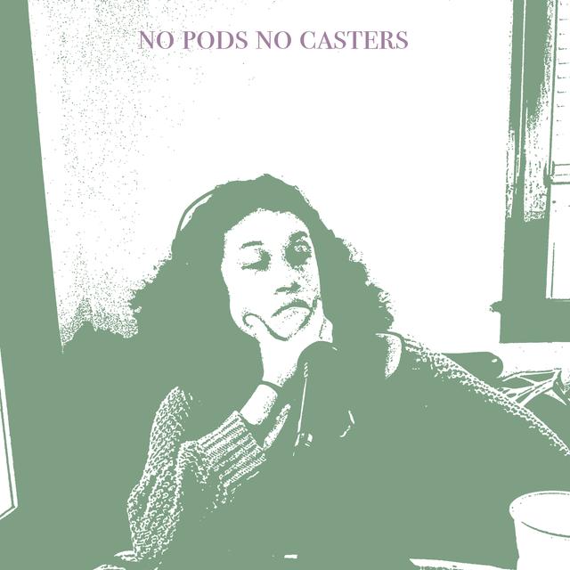 No Pods No Casters - podcast cover