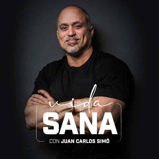 VIDA SANA CON JUAN CARLOS SIMŌ® - podcast cover