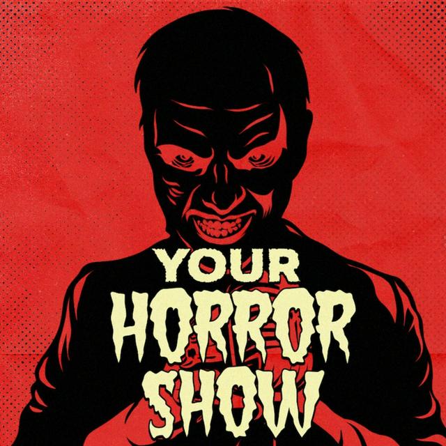 Your Horror Show - podcast cover