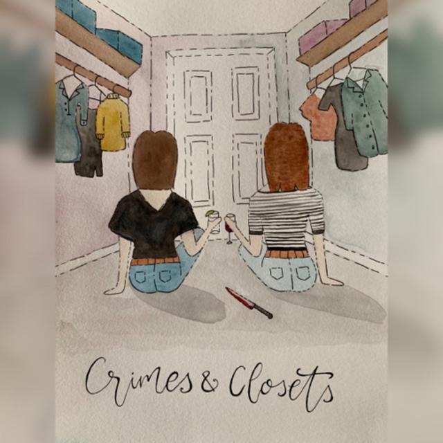 Crimes & Closets - podcast cover