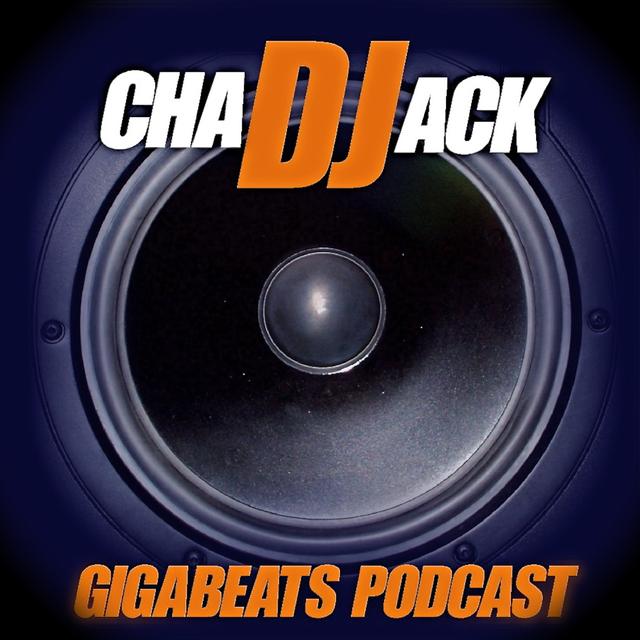 DJ Chad Jack Presents "GIGABEATS!" - podcast cover