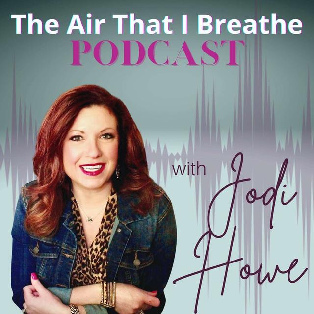 The Air That I Breathe - podcast cover