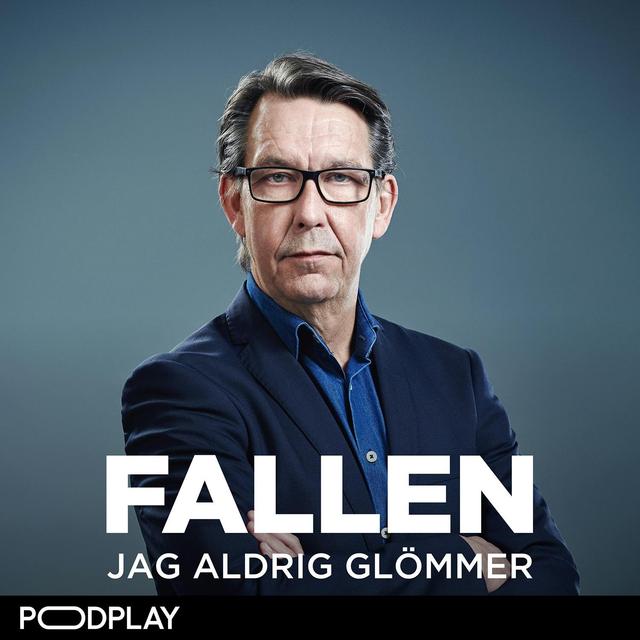 Fallen jag aldrig glömmer - podcast cover