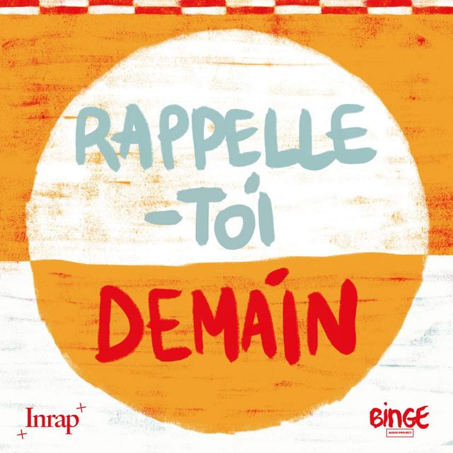 Rappelle-toi demain - podcast cover