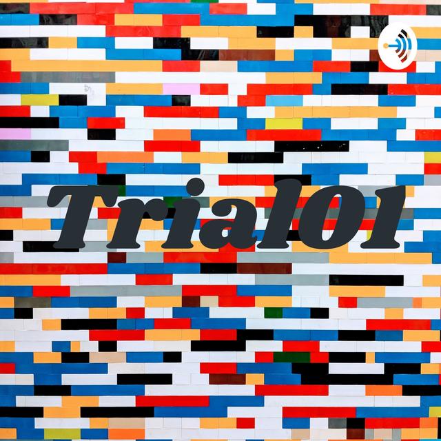 Trial01 - podcast cover