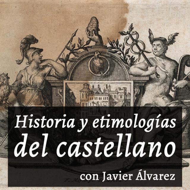 Gramática histórica del castellano [+DESCRIPCIÓN] - podcast cover