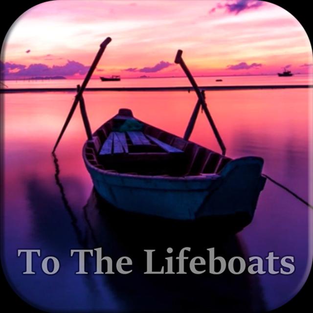 To The Lifeboats! - podcast cover