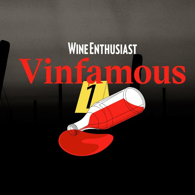 Vinfamous: Wine Crimes & Scandals - podcast cover