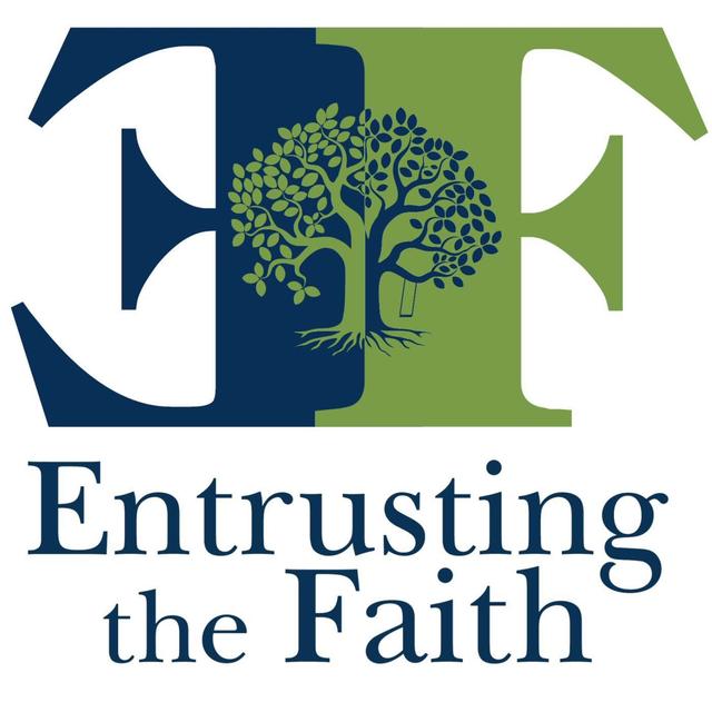 Entrusting The Faith - podcast cover