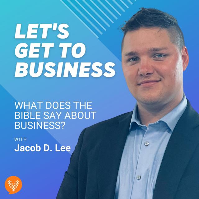 Let's Get To Business with Jacob D. Lee - podcast cover