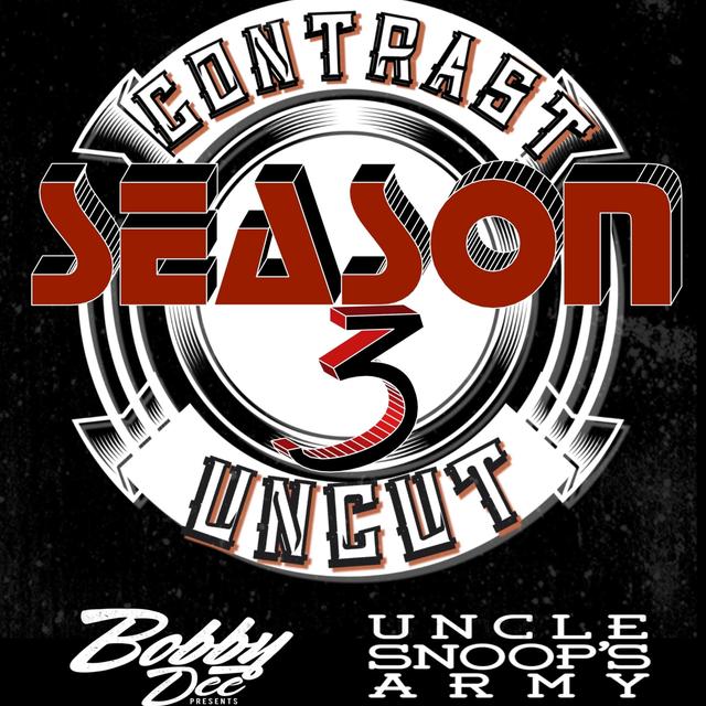 @UncleSnoops.Army & @BobbyDeePresents Contrast Uncut - podcast cover