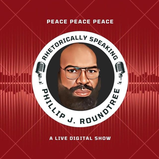 Rhetorically Speaking w/ Dr. Phillip J. Roundtree - podcast cover